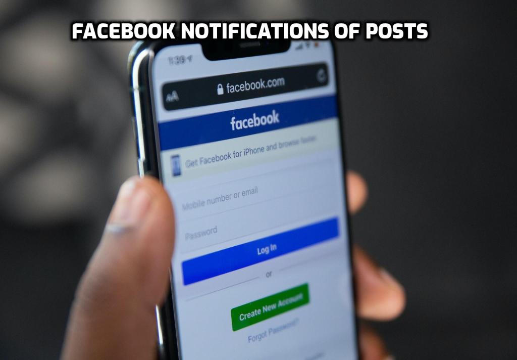 Facebook Notifications of Posts Facebook Notifications of Posts